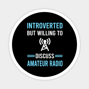 Introverted Amateur Radio Ham Radio Magnet